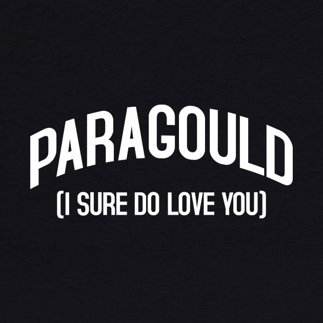 Paragould Love by rt-shirts